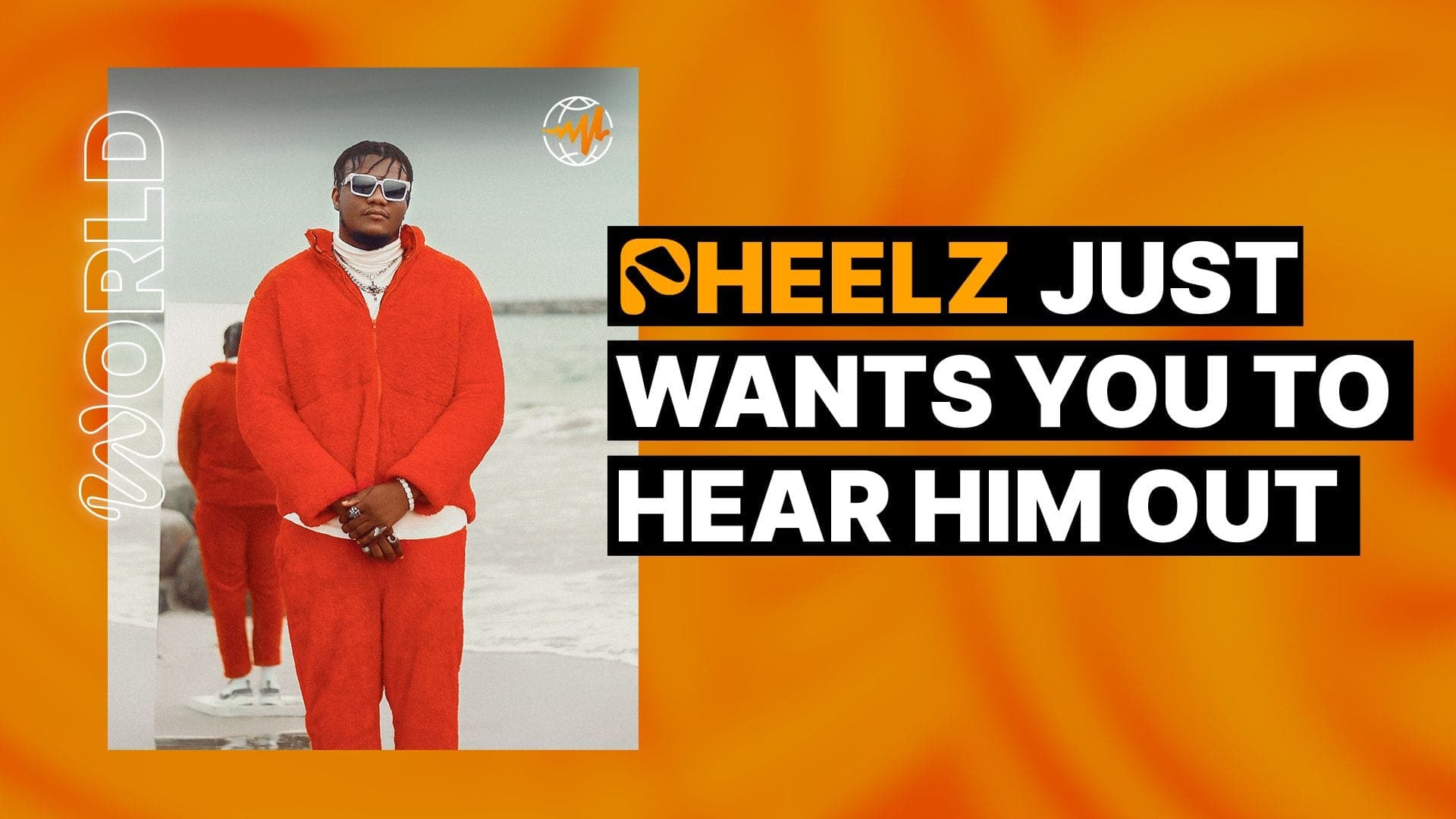 Pheelz Just Wants You to Hear Him Out