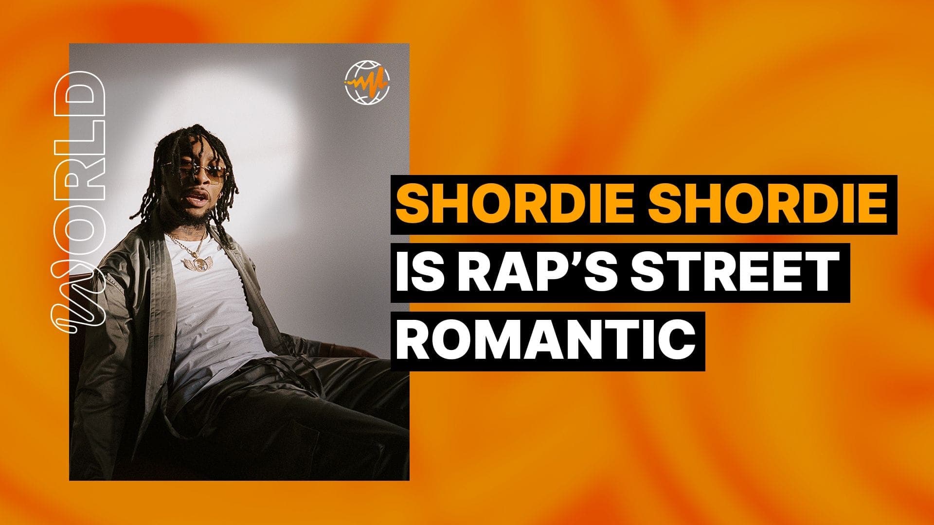 Shordie Shordie Is Rap’s Street Romantic