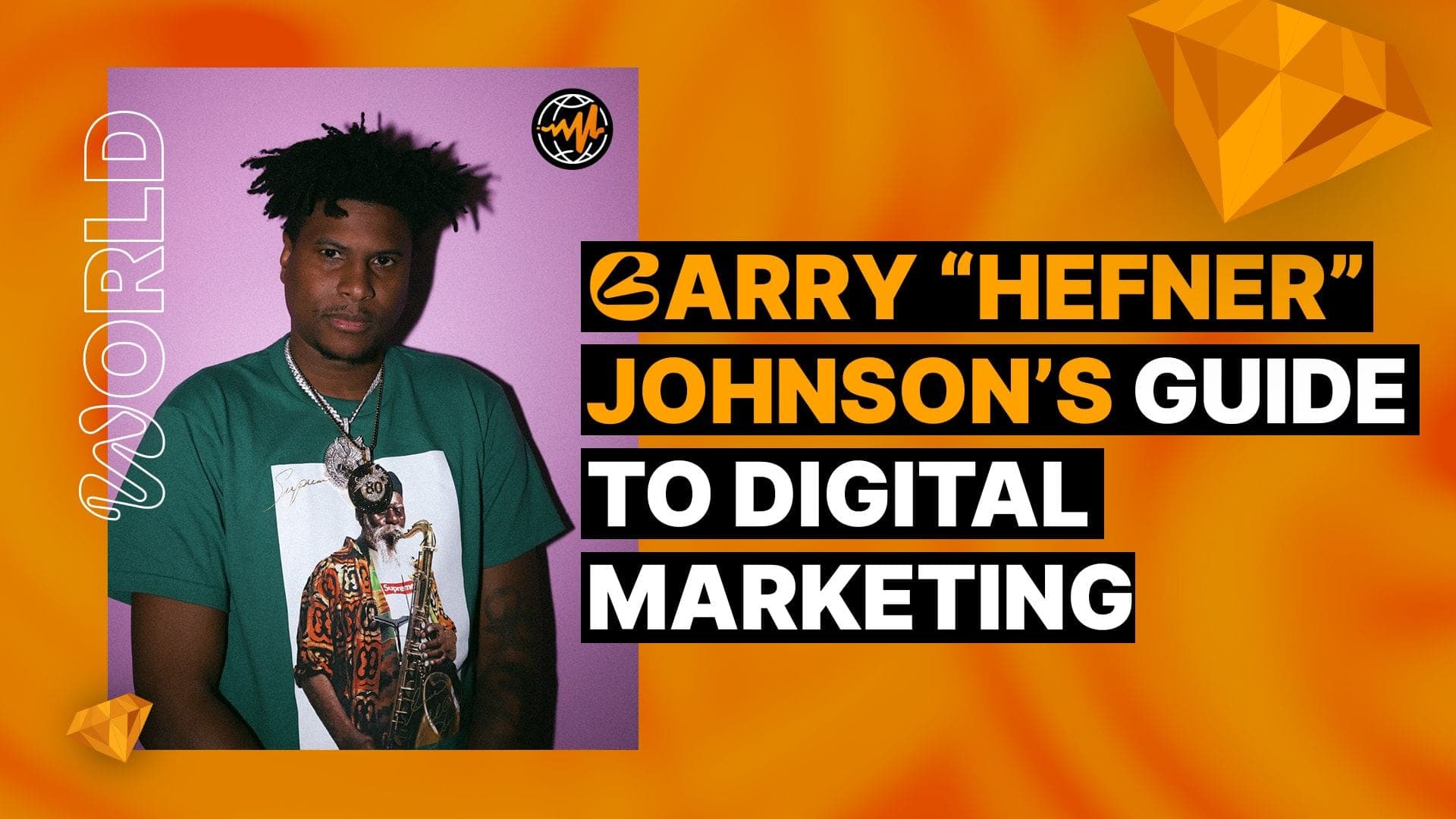 Barry “Hefner” Johnson’s Guide to Digital Marketing