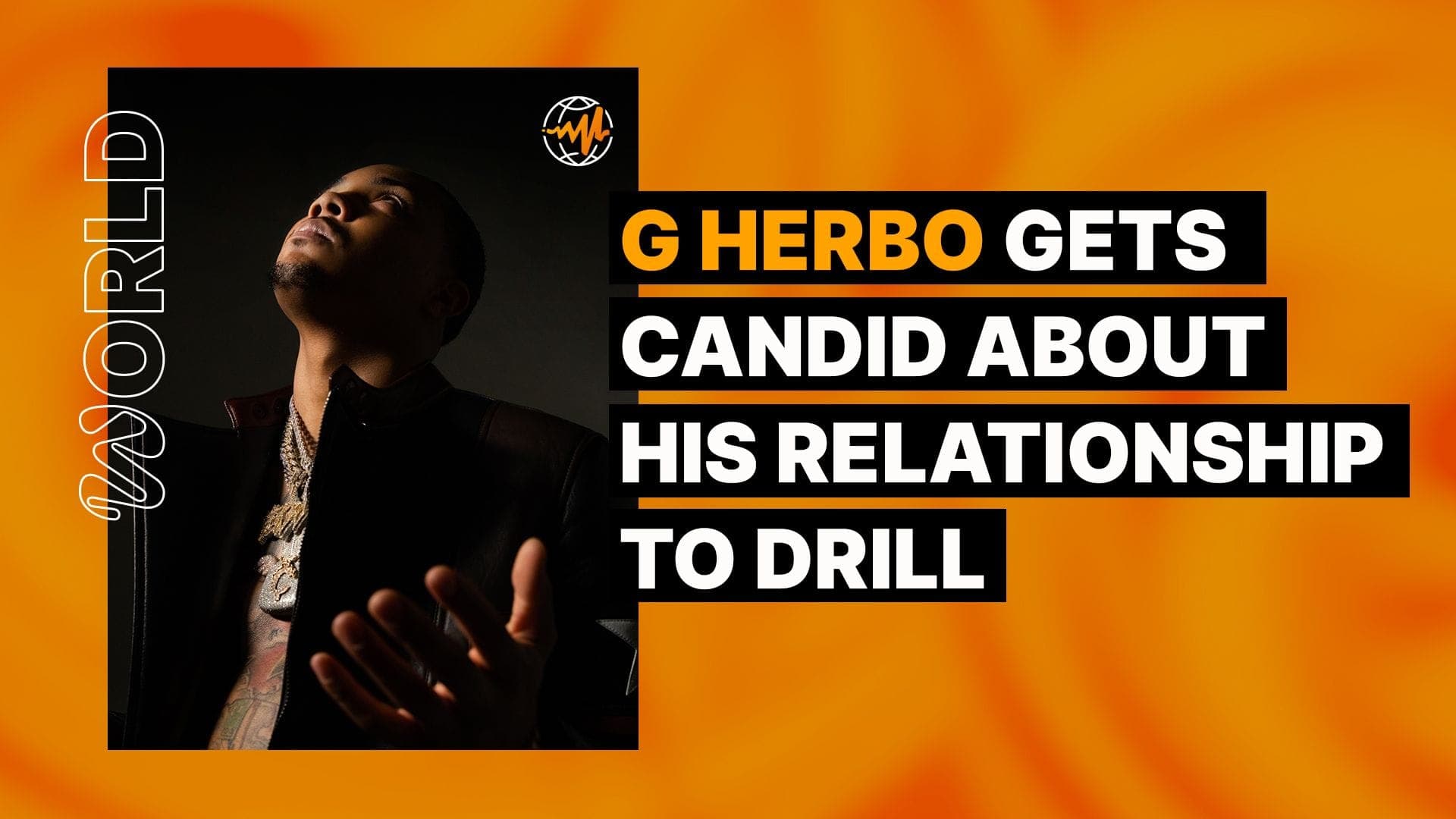 G Herbo Gets Candid About His Relationship to Drill