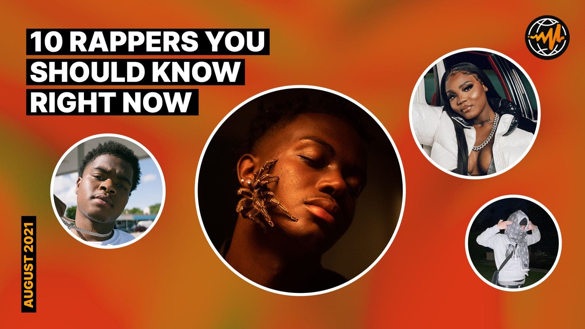 10 Rappers You Should Know Right Now (August 2021)
