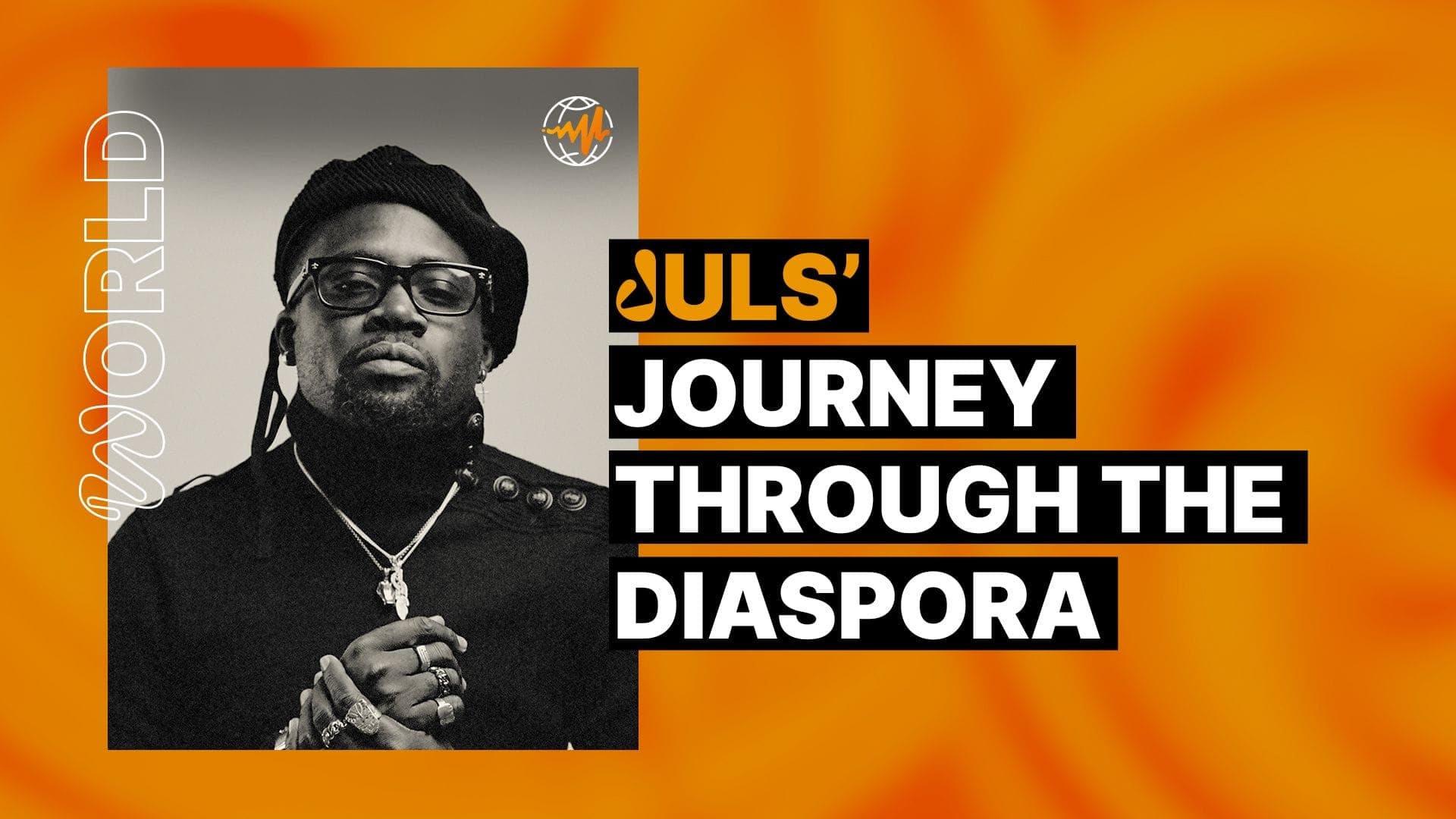 Juls’ Journey Through the Diaspora