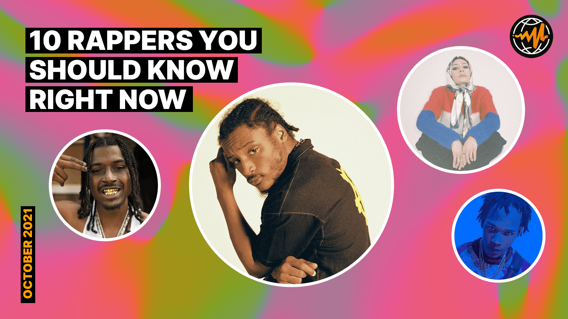 10 Rappers You Should Know Right Now (October 2021)