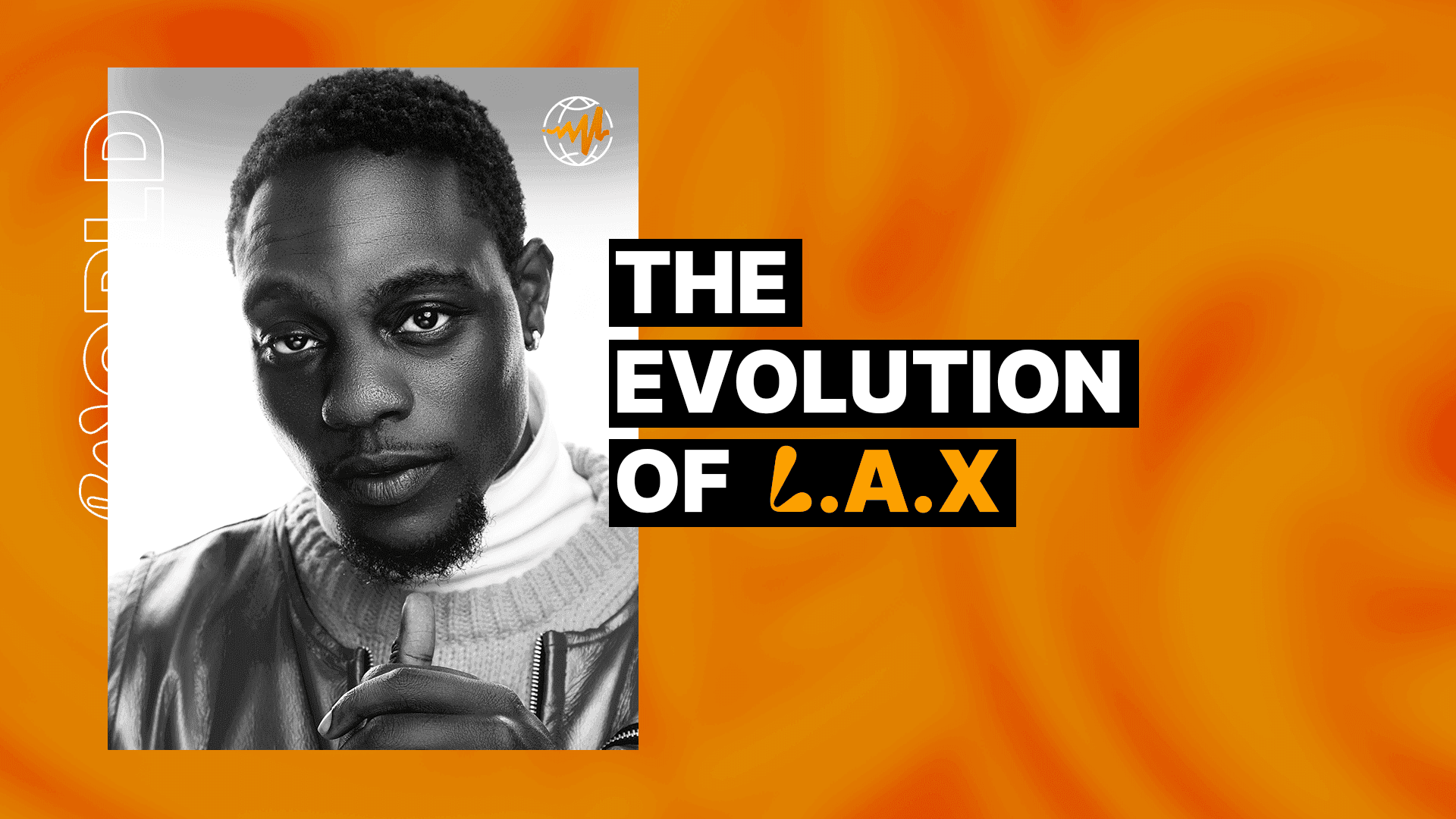 The Evolution of L.A.X