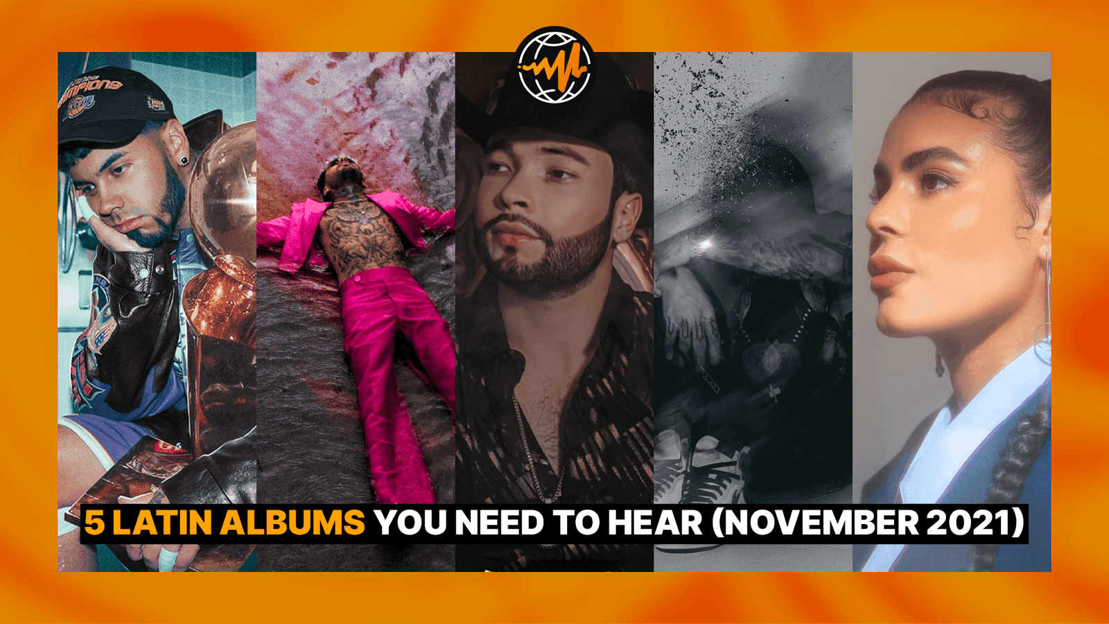 5 Latin Albums You Need to Hear (November 2021)