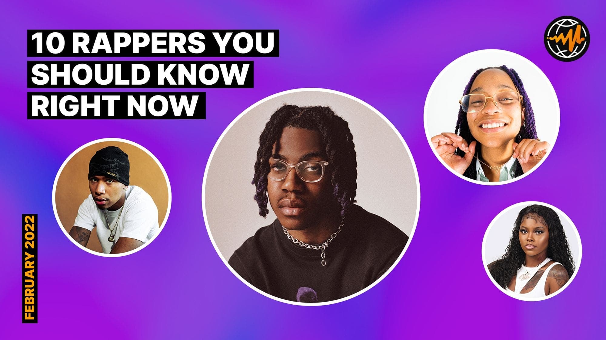 10 Rappers You Should Know Right Now (February 2022)
