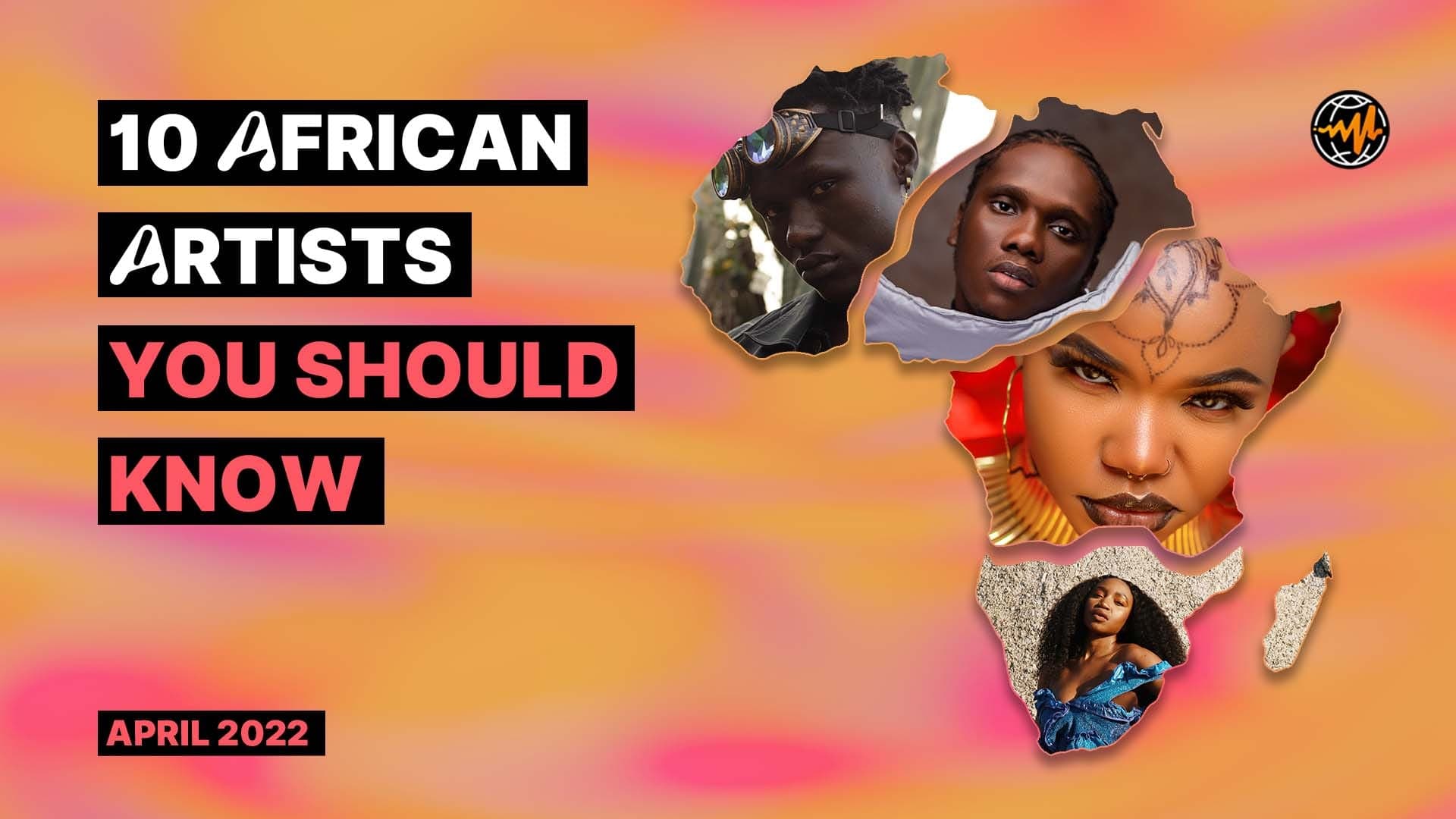 10 African Artists You Should Know (April 2022)