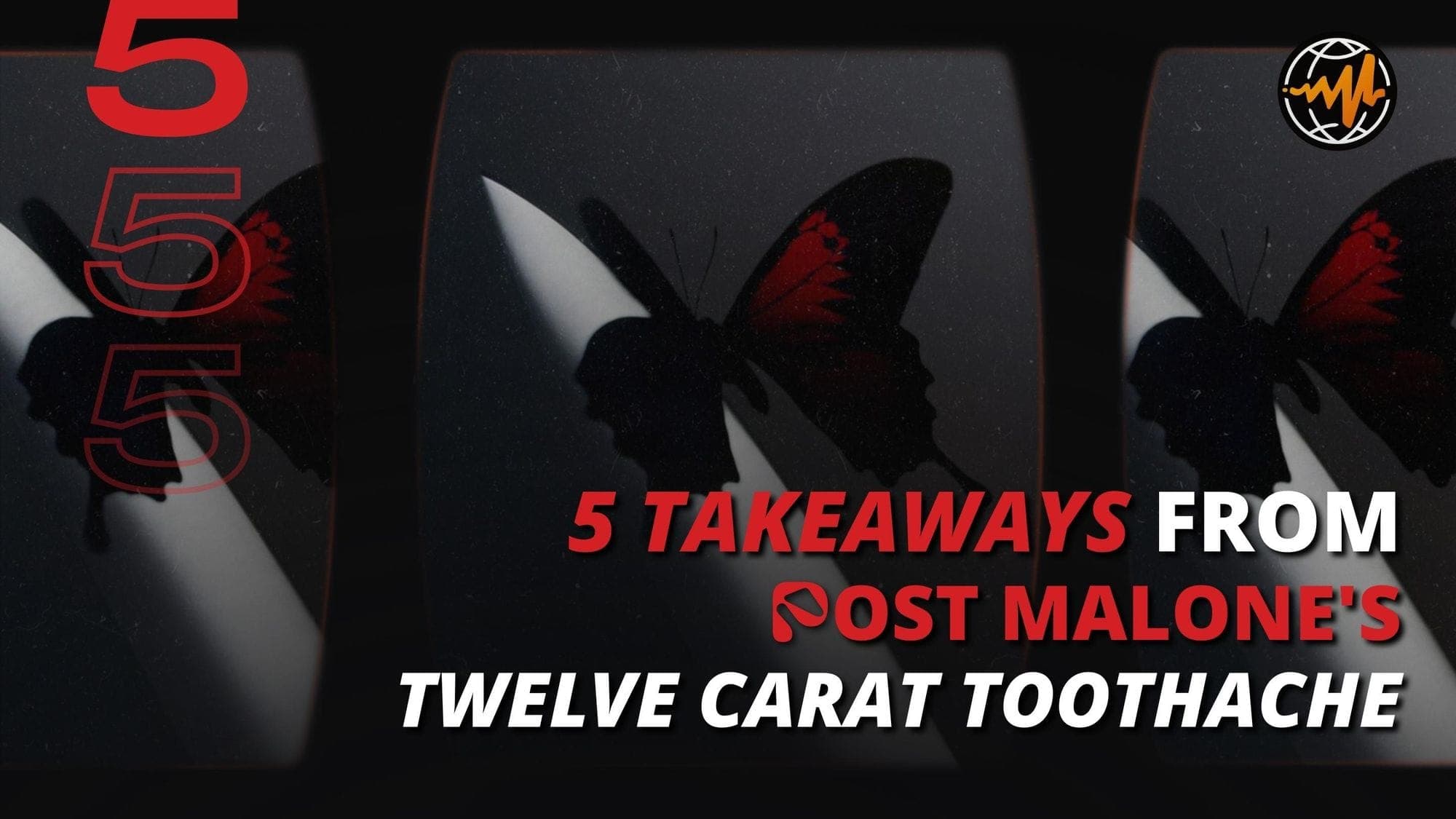 5 Takeaways From Post Malone’s ‘Twelve Carat Toothache’