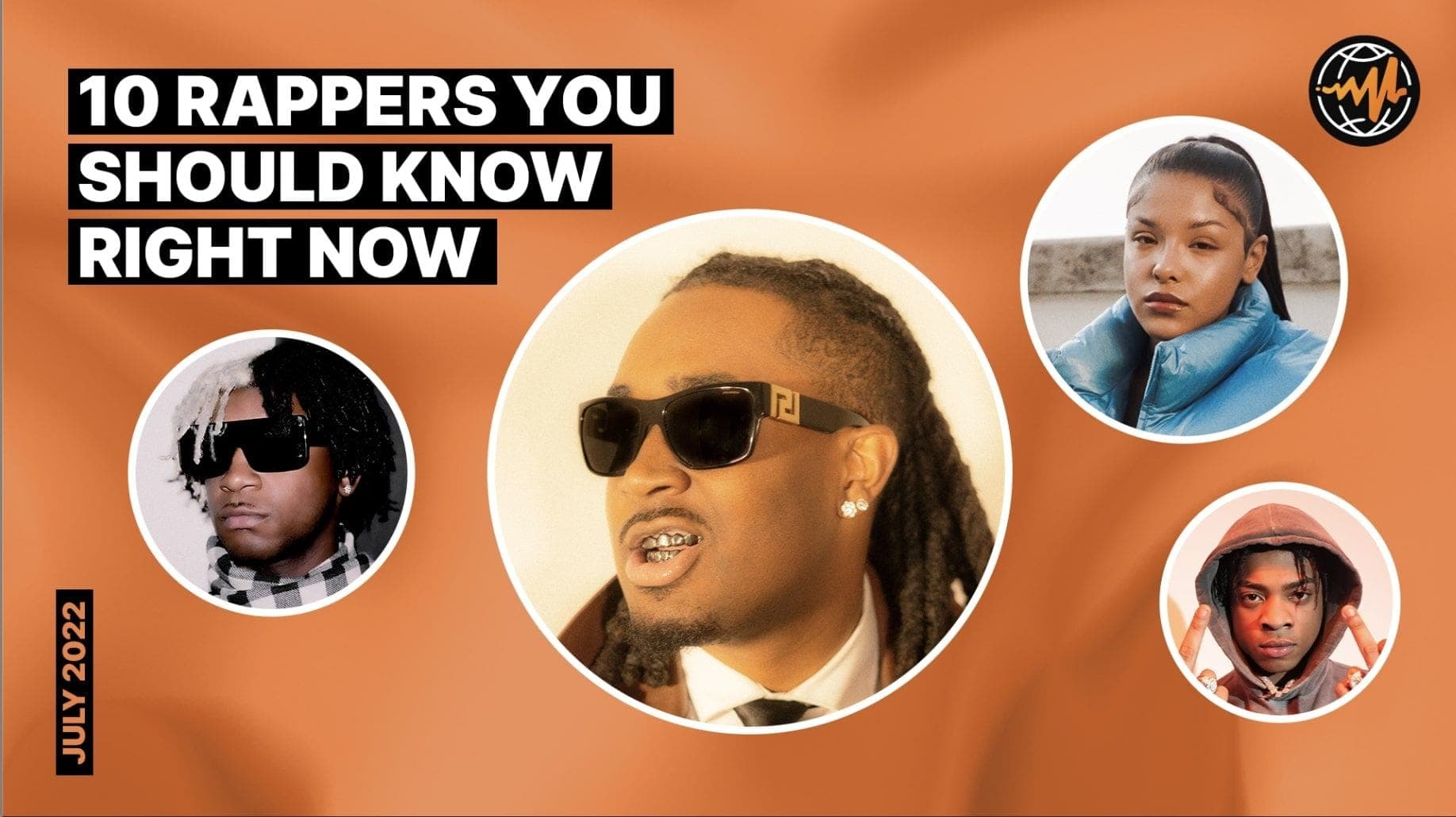 10 Rappers You Should Know Right Now (July 2022)