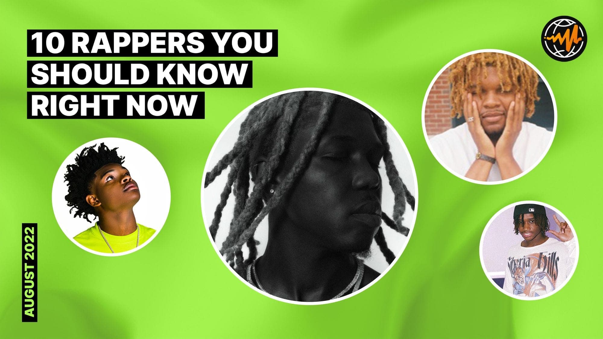 10 Rappers You Should Know Right Now (August 2022)