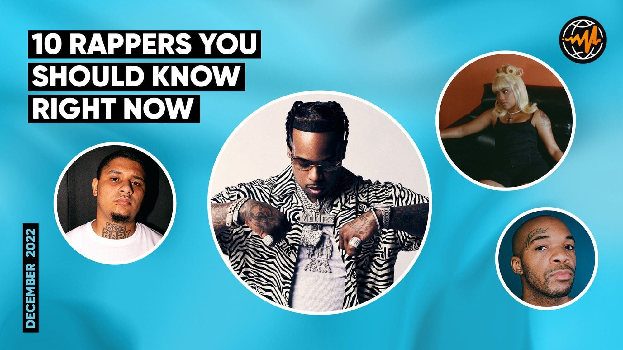 10 Rappers You Should Know Right Now (December 2022)