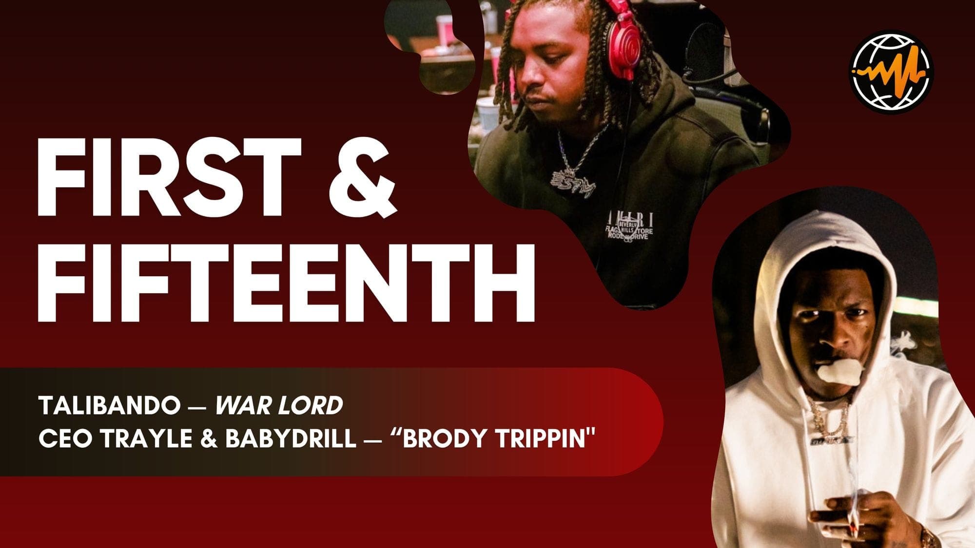 Talibando & CEO Trayle: First & Fifteenth