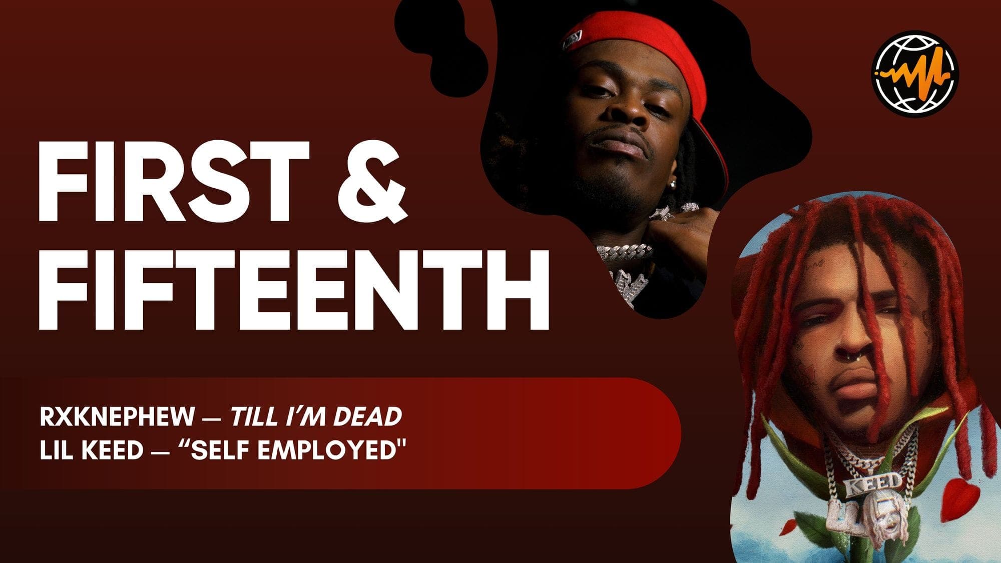 RXKNEPHEW & Lil Keed: First & Fifteenth