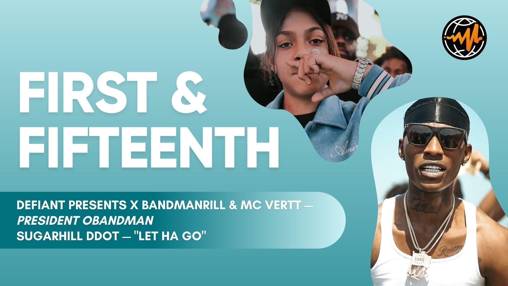 Bandmanrill & Sugarhill Ddot: First & Fifteenth