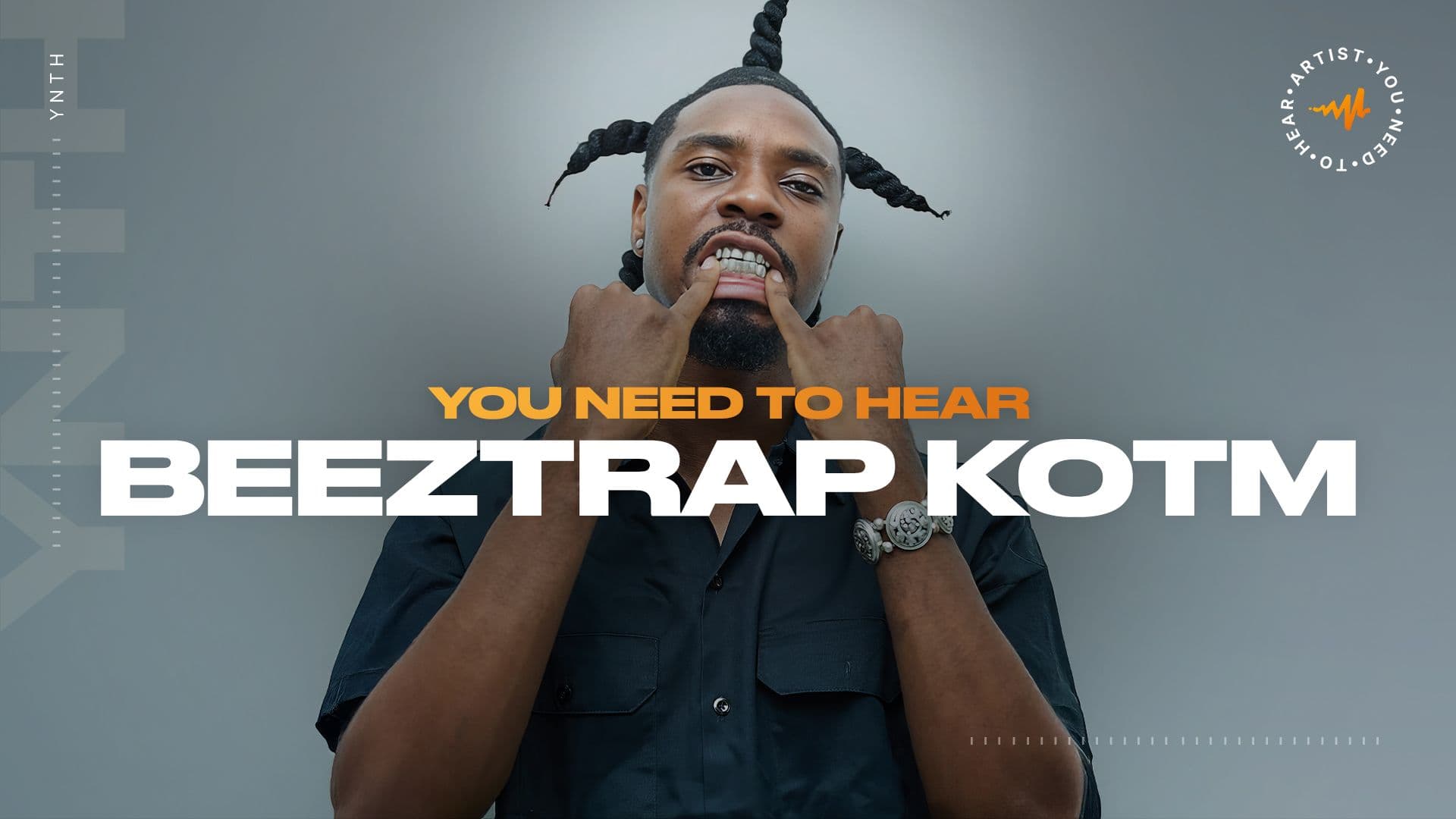 You Need To Hear: Beeztrap KOTM